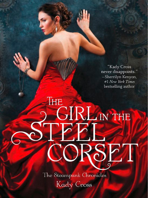 Title details for The Girl in the Steel Corset by Kady Cross - Available